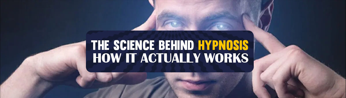 The Science Behind Hypnosis  How It Actually Works